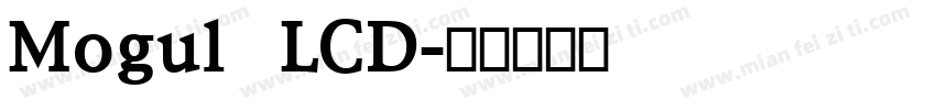 Mogul LCD字体转换